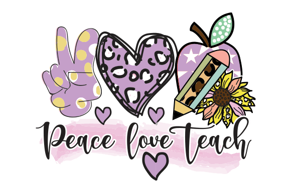 Download Peace Love Teach Sublimation Design - Design Collection