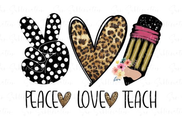 Download Peace Love Teach PNG, Teacher Design - Design Collection